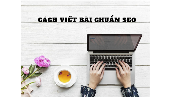 cách viết bài chuẩn seo